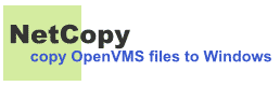 NetCopy - copy OpenVMS files to Windows