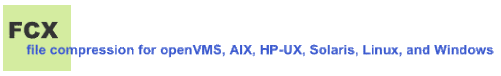 FCX file compression for OpenVMS, AIX, HP-UX,Solaris, Linux, and Windows